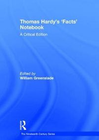 Cover image for Thomas Hardy's 'Facts' Notebook: A Critical Edition