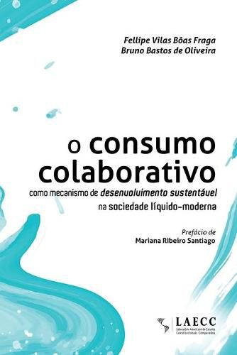 Cover image for O consumo colaborativo como mecanismo de desenvolvimento sustentavel na sociedade liquido-moderna