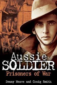 Cover image for Aussie Soldier: Prisoners of War