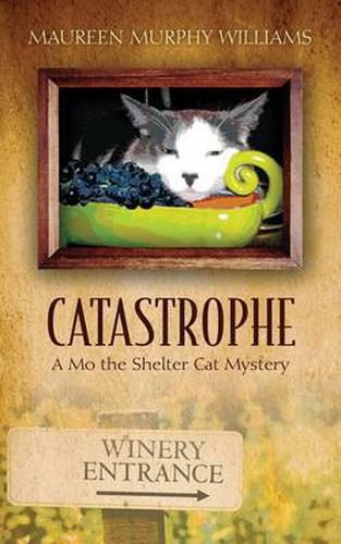 Cover image for Catastrophe: A Mo the Shelter Cat Mystery