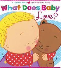Cover image for What Does Baby Love?