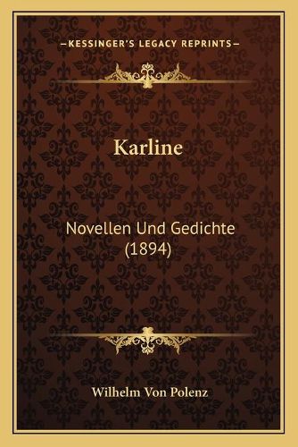Karline: Novellen Und Gedichte (1894)