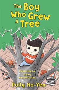 Cover image for The Boy Who Grew A Tree
