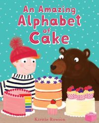 Cover image for An Amazing Alphabet of Cake