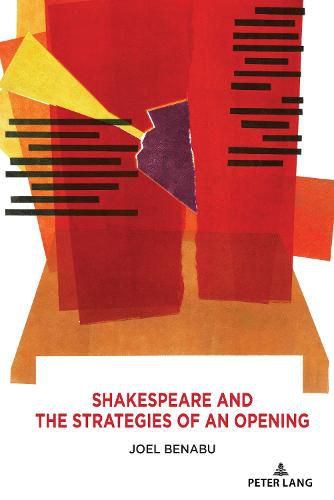 Cover image for Shakespeare and the Strategies of an Opening