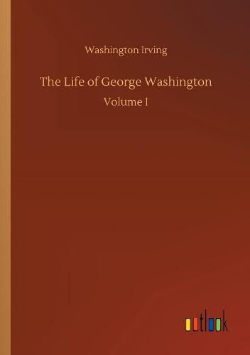 The Life of George Washington