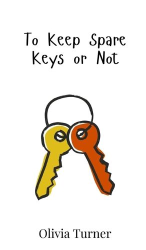 To Keep Spare Keys or Not