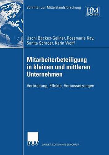 Cover image for Mitarbeiterbeteiligung in Kleinen Und Mittleren Unternehmen: Verbreitung, Effekte, Voraussetzungen