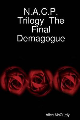 Cover image for N.A.C.P. Trilogy The Final Demagogue