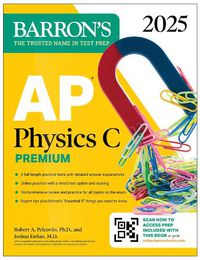 Cover image for AP Physics C Premium, Eighth Edition: 4 Practice Tests + Comprehensive Review + Online Practice (2025)