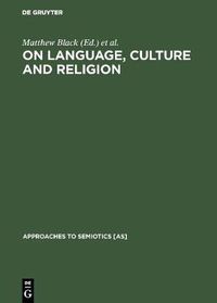Cover image for On language, culture and religion: In honor of Eugene A. Nida