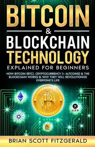 Cover image for Bitcoin & Blockchain Technology Explained For Beginners