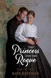 Cover image for The Princess and the Rogue