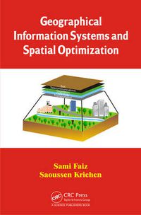 Cover image for Geographical Information Systems and Spatial Optimization