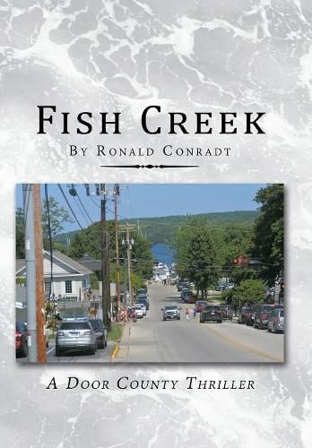 Cover image for Fish Creek: A Door County Thriller