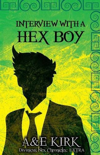 Cover image for Interview with a Hex Boy: A Divinicus Nex Chronicles Extra