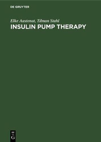 Cover image for Insulin pump therapy: Indication - Method - Technology