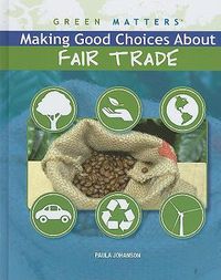 Cover image for Making Good Choices about Fair Trade