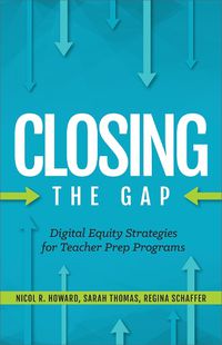 Cover image for Digital Equity Strategies for Teacher Prep Programs