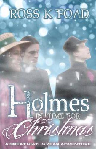 Cover image for Holmes in Time for Christmas: A Great Hiatus Year Adventure