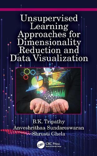 Cover image for Unsupervised Learning Approaches for Dimensionality Reduction and Data Visualization: Unsupervised Learning Approaches for Dimensionality Reduction and Data Visualization