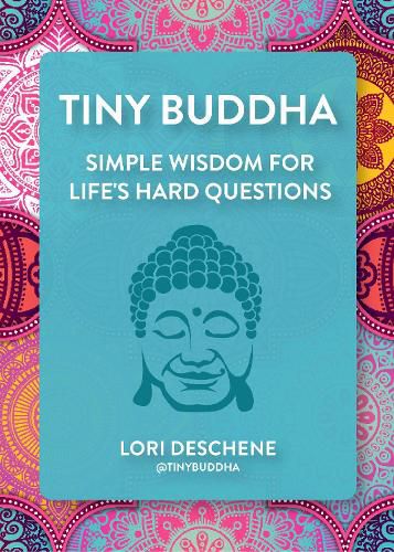 Cover image for Tiny Buddha: Simple Wisdom for Life's Hard Questions