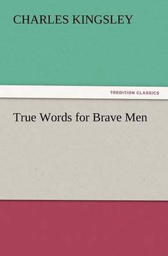 Cover image for True Words for Brave Men