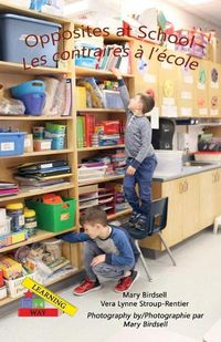 Cover image for Opposites at School/ Les contraires a l'ecole