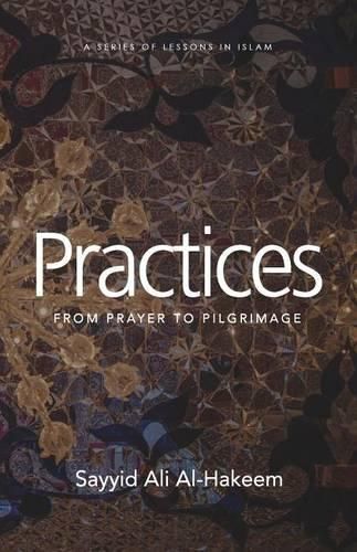 Cover image for Practices: From Prayer to Pilgrimage