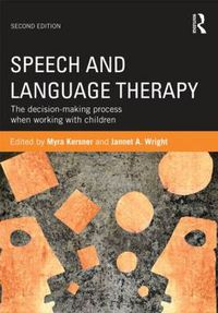 Cover image for Speech and Language Therapy: The decision-making process when working with children