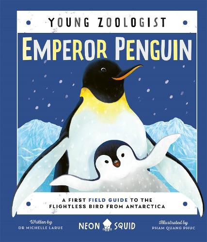 Cover image for Emperor Penguin (Young Zoologist): A First Field Guide to the Flightless Bird from Antarctica