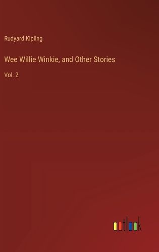 Cover image for Wee Willie Winkie, and Other Stories