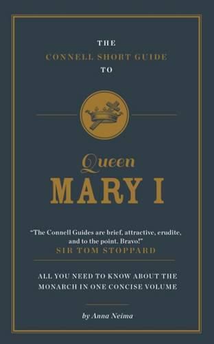 Cover image for The Connell Short Guide To Queen Mary I