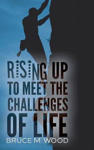 Cover image for Rising Up to Meet the Challenges of Life