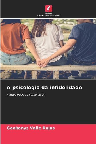 Cover image for A psicologia da infidelidade
