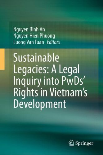 Cover image for Sustainable Legacies: A Legal Inquiry into PwDs' Rights in Vietnam's Development