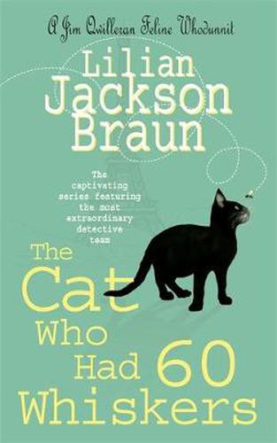 Cover image for The Cat Who Had 60 Whiskers (The Cat Who... Mysteries, Book 29): A charming feline mystery for cat lovers everywhere