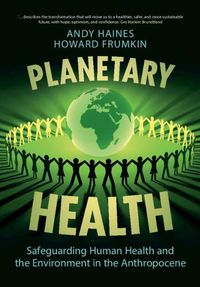 Cover image for Planetary Health: Safeguarding Human Health and the Environment in the Anthropocene