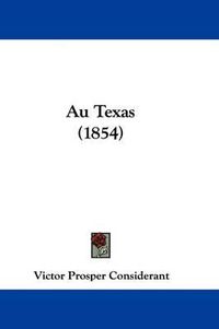 Cover image for Au Texas (1854)