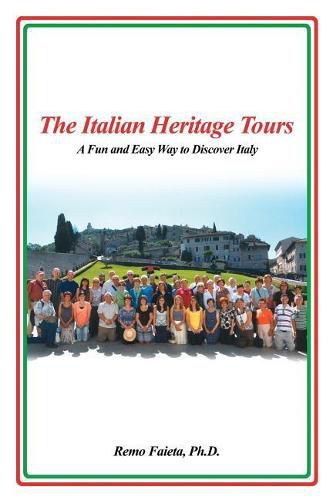 Cover image for The Italian Heritage Tours: A Fun and Easy Way to Discover Italy