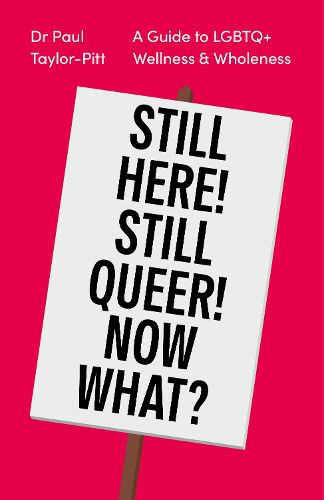 Cover image for Still Here! Still Queer! Now What?