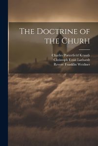 Cover image for The Doctrine of the Churh