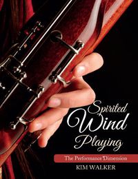 Cover image for Spirited Wind Playing: The Performance Dimension