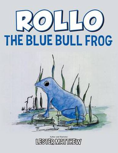 Cover image for Rollo the Blue Bull Frog