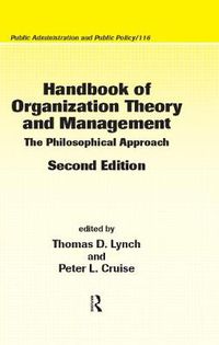 Cover image for Handbook of Organization Theory and Management: The Philosophical Approach, Second Edition