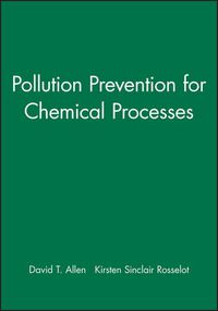 Cover image for Pollution Prevention for Chemical Processes