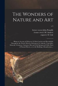 Cover image for The Wonders of Nature and Art