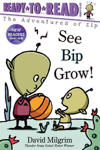 See Bip Grow!: Ready-to-Read Ready-to-Go!