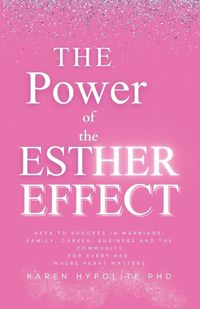 Cover image for The Power of the Esther Effect