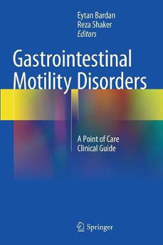 Cover image for Gastrointestinal Motility Disorders: A Point of Care Clinical Guide